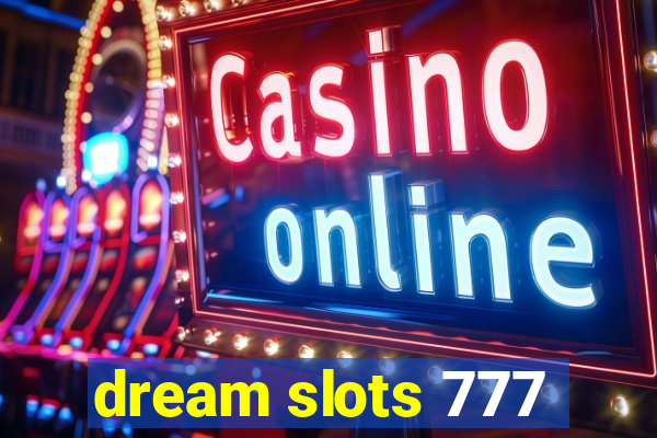 dream slots 777