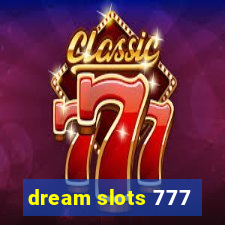 dream slots 777