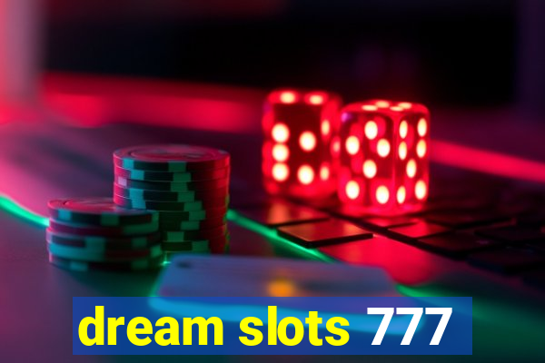 dream slots 777