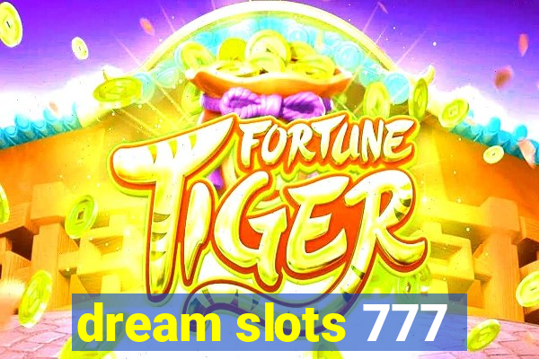 dream slots 777