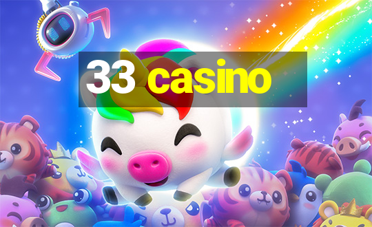 33 casino