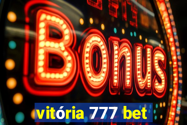 vitória 777 bet