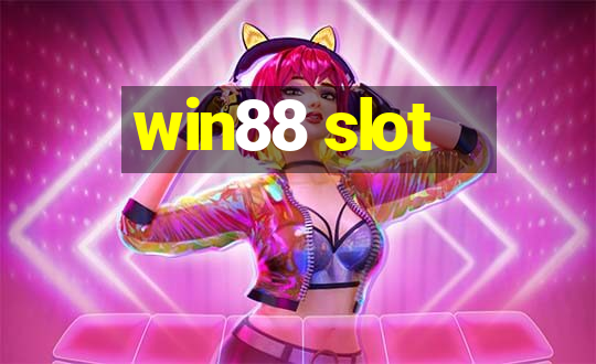 win88 slot