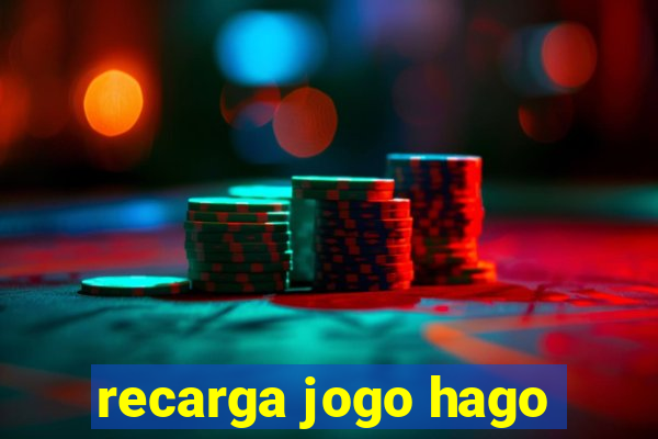 recarga jogo hago