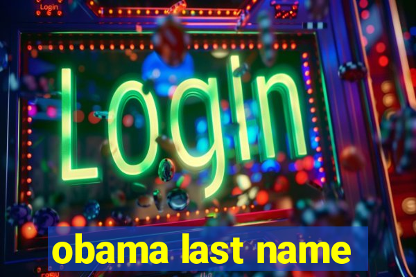 obama last name