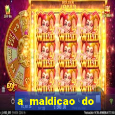 a maldicao do tesouro do farao