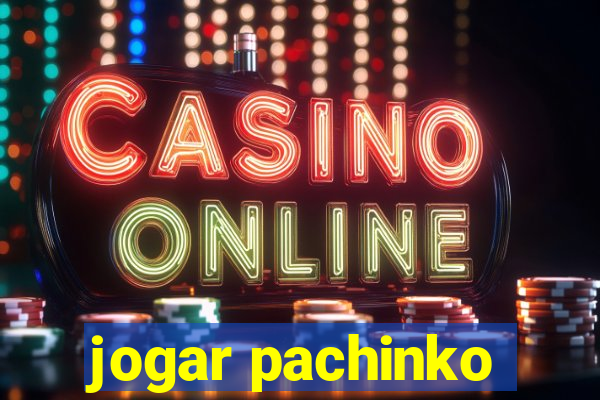 jogar pachinko