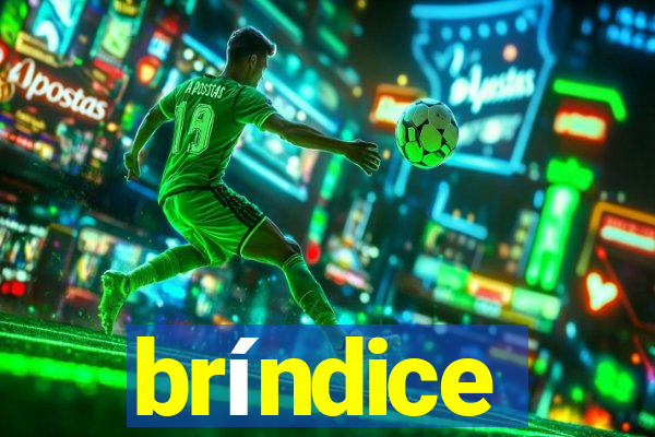 bríndice