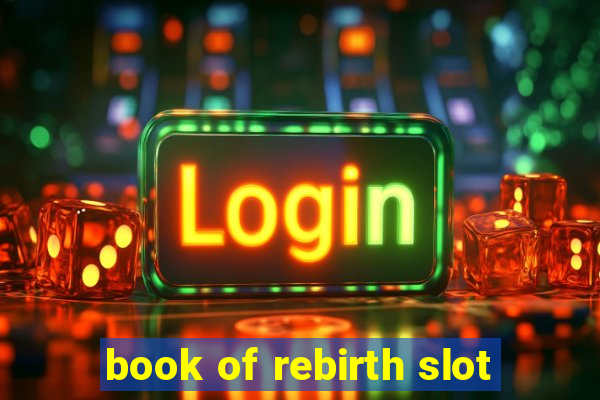 book of rebirth slot