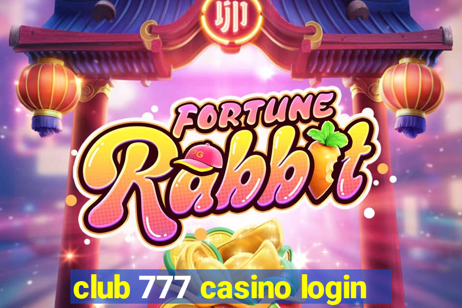 club 777 casino login