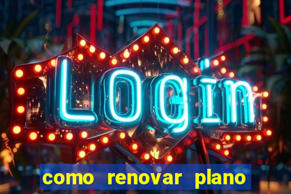 como renovar plano tim beta