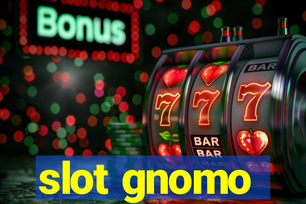 slot gnomo