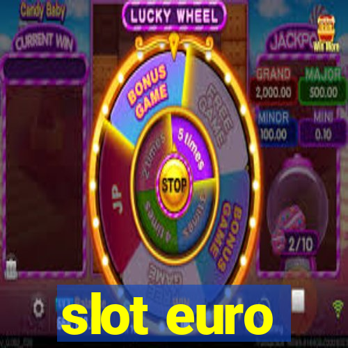 slot euro