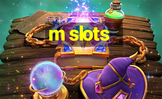 m slots