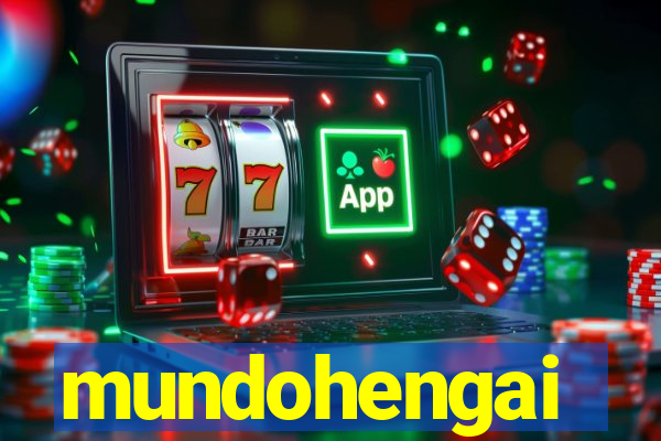 mundohengai