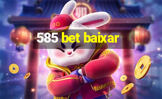 585 bet baixar