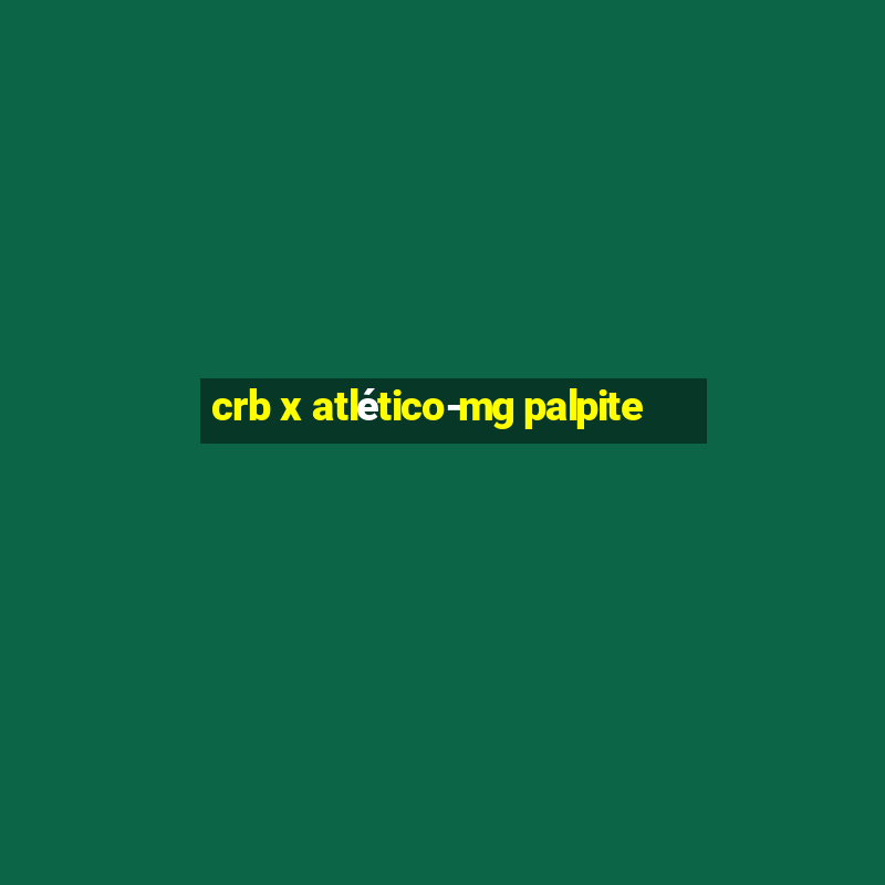 crb x atlético-mg palpite