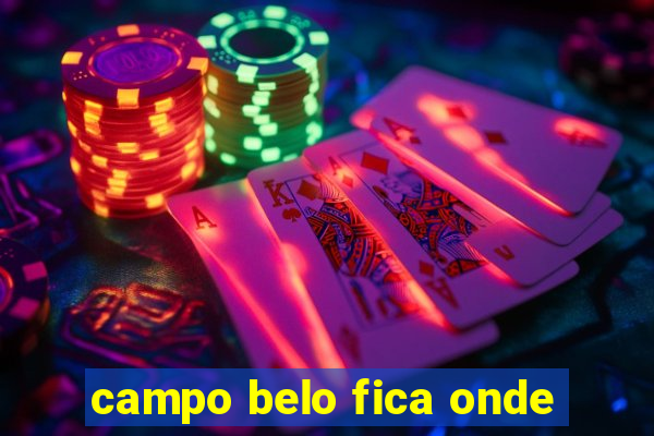 campo belo fica onde