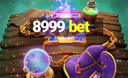 8999 bet