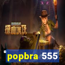 popbra 555