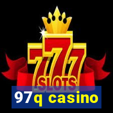 97q casino