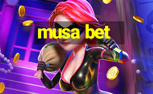 musa bet