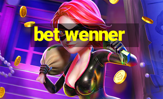 bet wenner