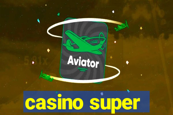 casino super