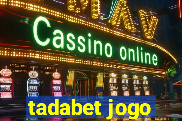 tadabet jogo