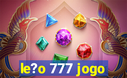 le?o 777 jogo