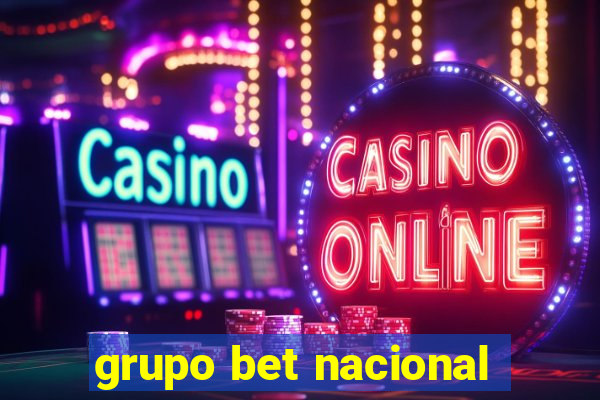 grupo bet nacional