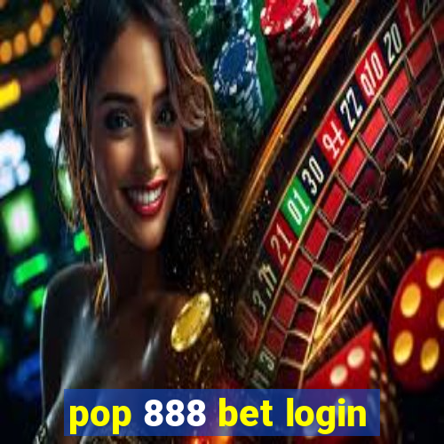 pop 888 bet login