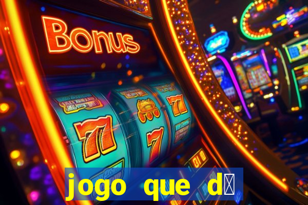 jogo que d谩 b么nus para jogar