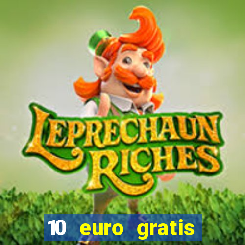 10 euro gratis casino no deposit