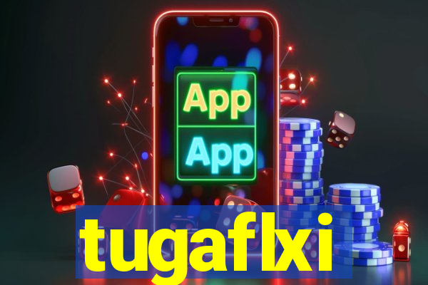 tugaflxi