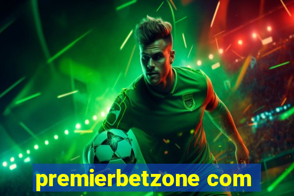 premierbetzone com