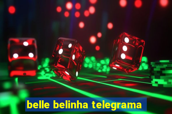 belle belinha telegrama