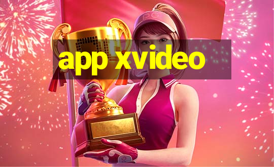 app xvideo