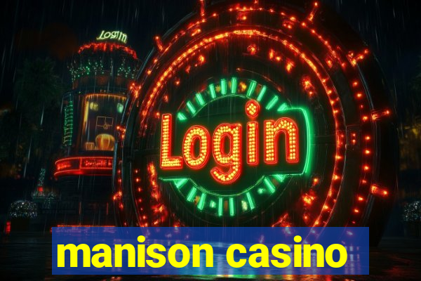 manison casino