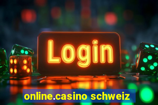 online.casino schweiz