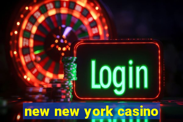 new new york casino