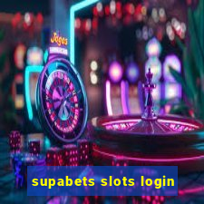 supabets slots login