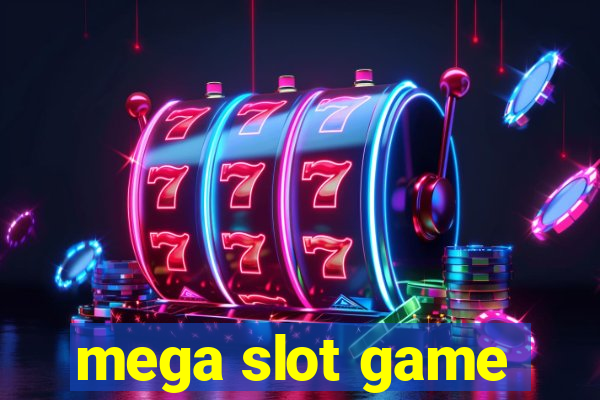 mega slot game