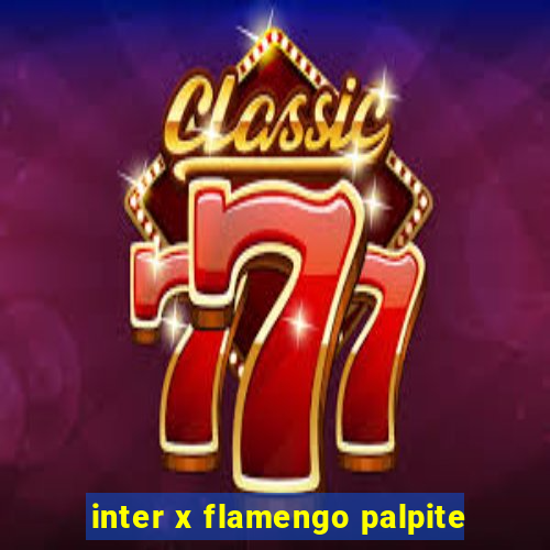 inter x flamengo palpite