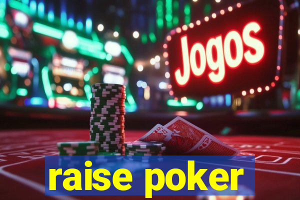 raise poker