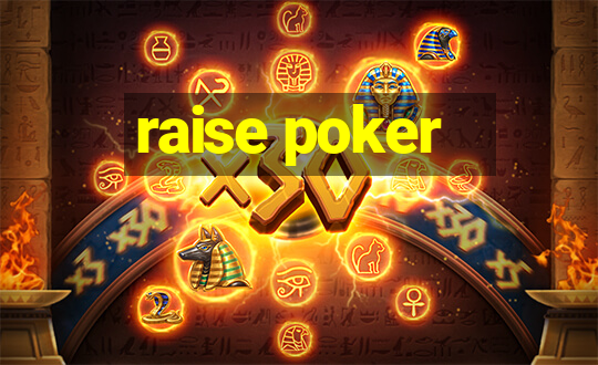 raise poker