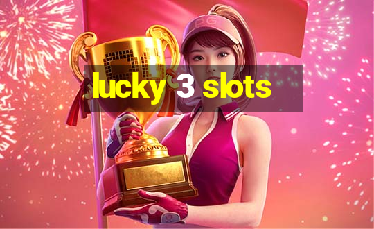 lucky 3 slots