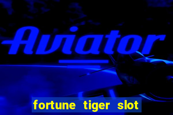 fortune tiger slot paga mesmo