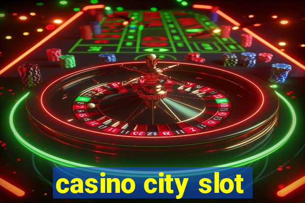 casino city slot