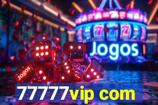 77777vip com